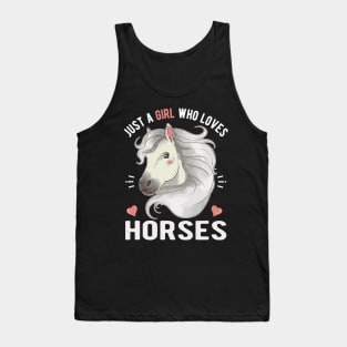 Just A Girl Who Loves Horses Tank Top
